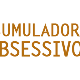 Acumuladores Obsessivos