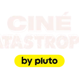 Cine Catastrophe by Pluto TV