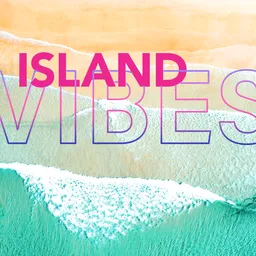 Island Vibes