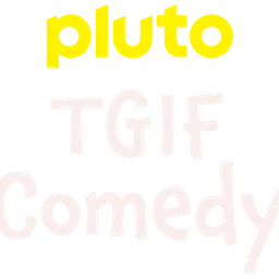 Pluto TV TGIF Comedy
