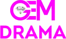 GEM Drama